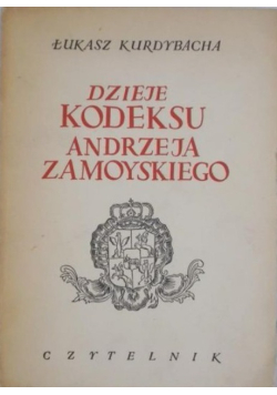 Dzieje kodeksu Andrzeja Zamojskiego