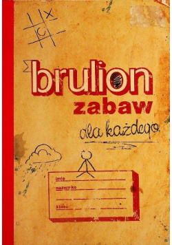 Brulion zabaw dla każdego