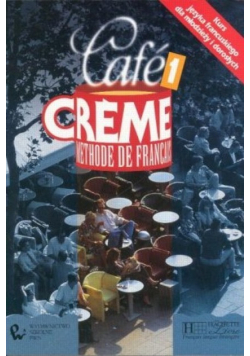 Cafe Creme 1. Methode de Francais
