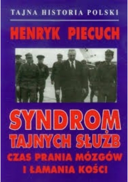 Syndrom tajnych służb Czes prawnia mózgów i łamania kości