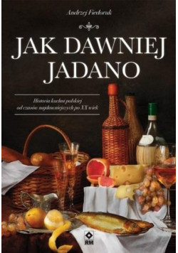 Jak dawniej jadano