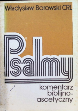 Psalmy komentarz biblijno ascetyczny