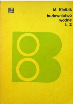 Budownictwo wodne Tom 2