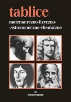 Tablice matematyczno fizyczno astronomiczno chemiczne