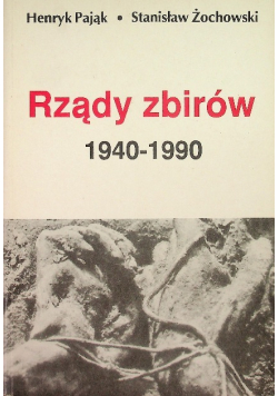 Rządy zbirów 1940 - 1990