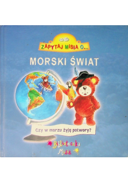 Zapytaj Misia o Morski Świat