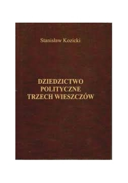 Dziedzictwo polityczne trzech wieszczów