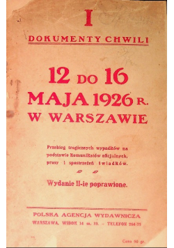 Dokumenty chwili 12 do 16 maja 1926r. w Warszawie 1926 r.