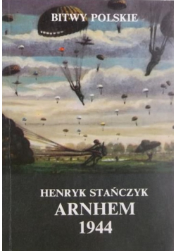 Arnhem 1944 Bitwy Polskie