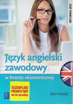 Język angielski zawodowy w branży ekonomicznej Zeszyt ćwiczeń