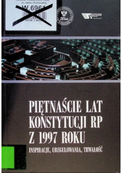 Piętnaście lat konstytucji RP z 1997 roku