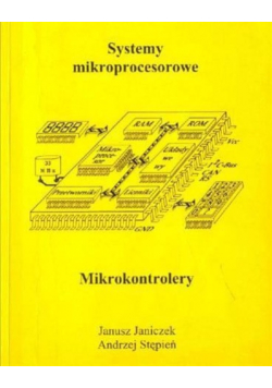 Systemy mikroprocesorowe Mikrokontrolery