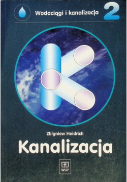 Wodociągi i kanalizacja Tom  2 Kanalizacja