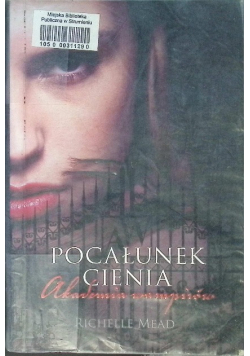 Akademia Wampirów Pocałunek cienia