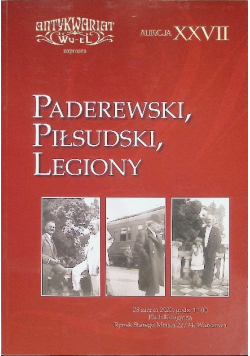 Paderewski, Piłsudski, Legiony