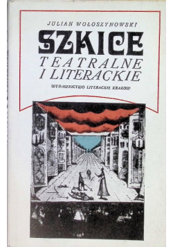 Szkice teatralne i literackie