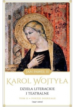 Karol Wojtyła Dzieła literackie i teatralne Tom 2