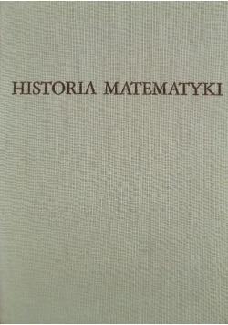 Historia matematyki Tom II Matematyka siedemnastego stulecia