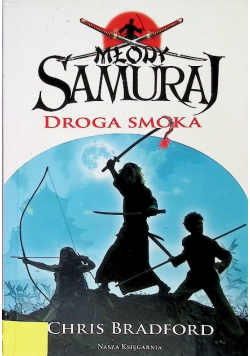 Młody Samuraj Droga smoka