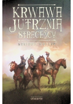 Krwawa jutrznia Straceńcy