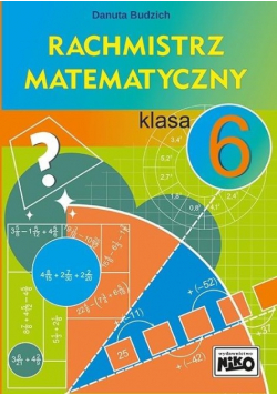 Rachmistrz matematyczny. Klasa 6
