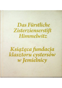 Książęca fundacja klasztoru cystersów w Jemielnicy