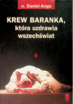 Krew Baranka która uzdrawia wszechświat