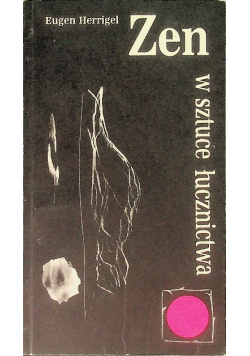 Zen w sztuce łucznictwa