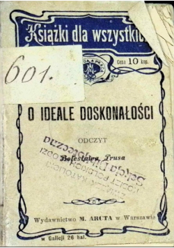 Prus Bolesław - O ideale doskonałości, 1906r.
