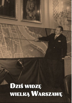 Dziś Widzę Wielką Warszawę