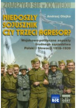 Niedoszły sojusznik czy trzeci agresor?
