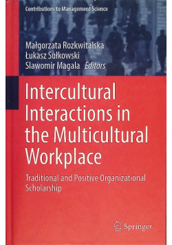 Intercultural Interactions in the Multicultural Workplace