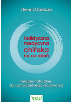Holistyczna medycyna chińska na co dzień