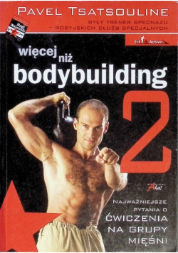 Więcej niż bodybuilding Część 2
