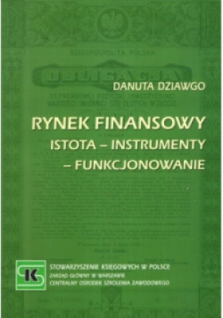 Rynek finansowy istota instrumenty funkcjonowanie