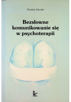 Bezsłowne komunikowanie się w psychoterapii
