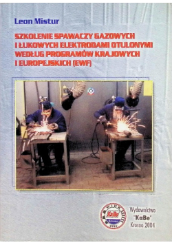Szkolenie spawaczy gazowych i łukowych elektrodami otulonymi według programów krajowych i europejskich