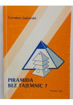 Piramida bez tajemnic?
