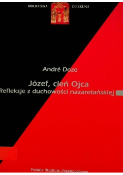 Józef cień Ojca Refleksje z duchowości nazaretańskiej