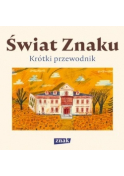 Świat Znaku krótki przewodnik