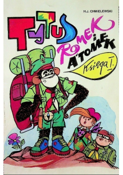 Tytus Romek i ATomek Księga I