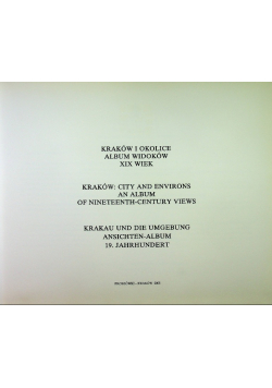 Kraków i okolice Album widoków XIX wiek