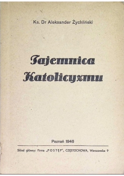 Tajemnica Katolicyzmu 1946r