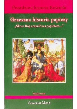 Grzeszna historia papieży Część 3