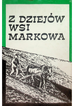 Z dziejów wsi Markowa