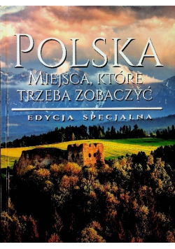 Polska Miejsca które trzeba zobaczyć