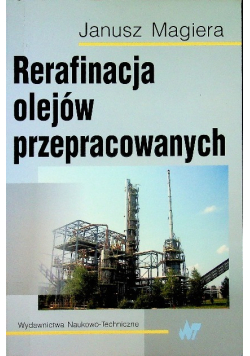 Rerafinacja olejów przepracowanych