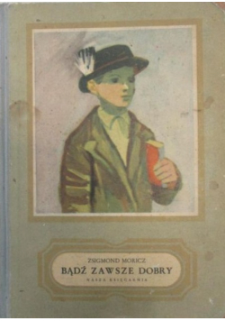 Bądź zawsze dobry