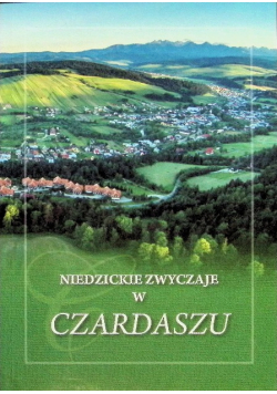 Niedzickie zwyczaje w Czardaszu