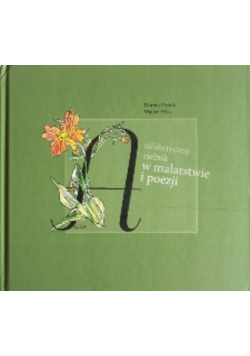 Alfabetyczny zielnik w malarstwie i poezji